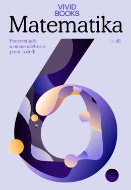 Pracovní sešit matematiky pro 6. ročník 1. díl - František Cáb