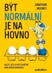 Být normální je na hovno Jonathan Mooney