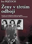 Ženy v třetím odboji - Ivo Pejčoch