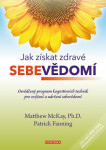 Jak získat zdravé sebevědomí sebevědomí