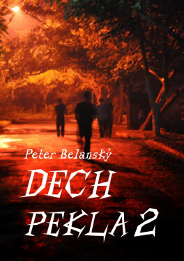 Dech pekla 2 - Peter Belanský