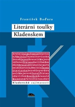 Literární toulky Kladenskem František Baďura