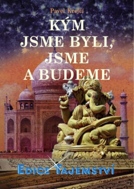 Kým jsme byli, jsme budeme, Pavel Krejčí