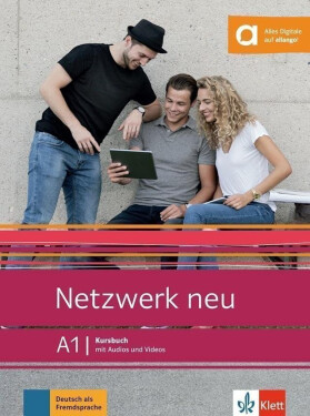 Netzwerk neu 1 (A1) - Kursbuch + MP3/Video allango.net - Stefanie Dengler