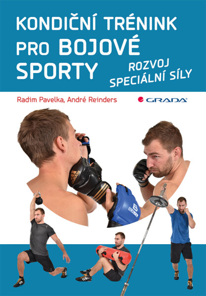 Kondiční trénink pro bojové sporty - Radim Pavelka, André Reinders
