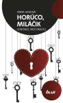 Horúco, miláčik - Goronce, moj druogi (e-kniha) - Ivana Lacková