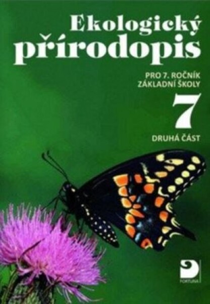 Ekologický přírodopis pro 7. ročník ZŠ - 2. část