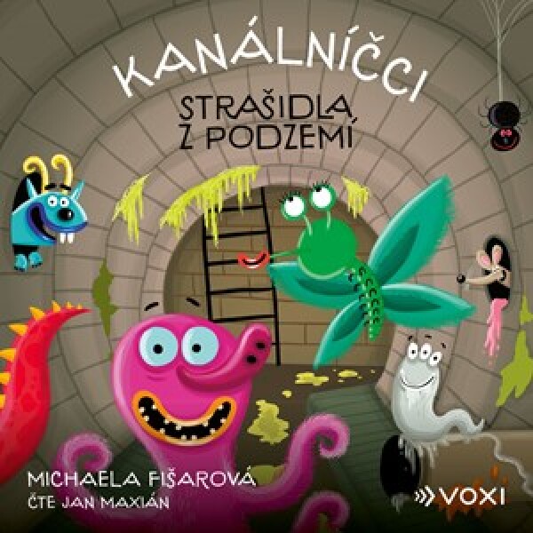 Kanálníčci: Strašidla z podzemí (audiokniha)
