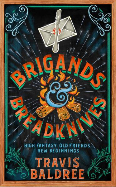 Brigands & Breadknives - Travis Baldree