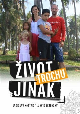 Život trochu jinak Ludvík Jesenský,