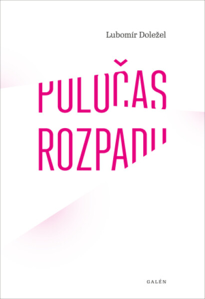 Poločas rozpadu - Lubomír Doležel - e-kniha