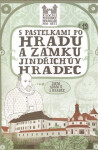 Pastelkami po hradu zámku Jindřichův Hradec Eva Chupíková