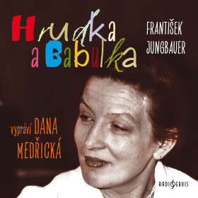 Hrudka Babulka - František Jungbauer - audiokniha
