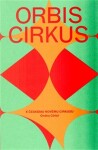 Orbis cirkus Ondřej Cihlář