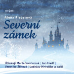 Severní zámek - Alena Riegerová - audiokniha
