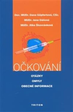 Očkování - otázky, omyly, obecné informace - Dana Göpfertová