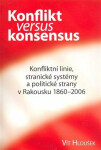Konflikt versus konsensus: Vít Hloušek