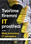 Tvoříme firemní IT prostředí IT