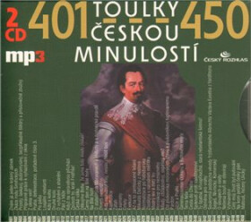 Toulky českou minulostí 401-450 - 2CD/mp3 - Kolektiv autorů