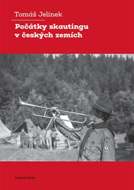 Počátky skautingu v českých zemích - Tomas Jelinek