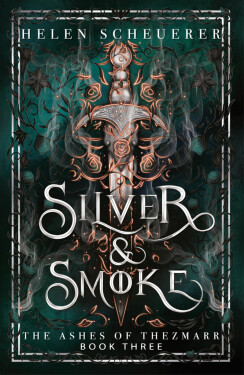 Silver & Smoke - Helen Scheuerer