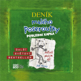 Deník malého poseroutky 3: Poslední kapka - Jeff Kinney - audiokniha