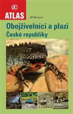 Obojživelníci plazi České republiky Jiří Moravec