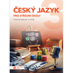 Český jazyk 3 - pracovní sešit pro SŠ