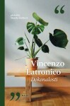Dokonalosti | Vincenzo Latronico