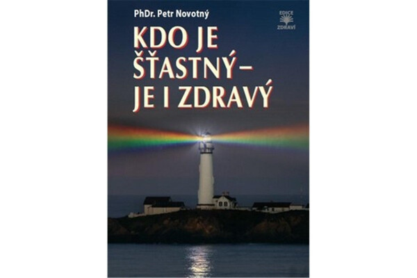 Kdo je šťastný je zdravý Petr Novotný