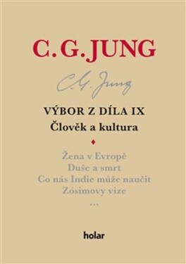 Výbor z díla IX. Člověk a kultura