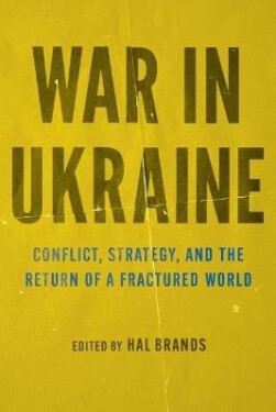 War in Ukraine - Hal Brands