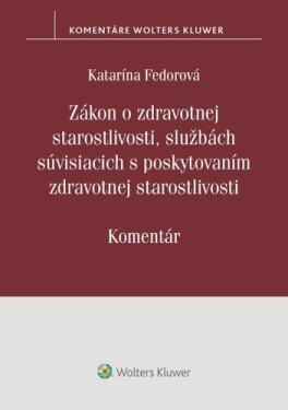 Zákon zdrav. starostlivosti, službách súvisiacich poskytovaním zdrav.staros.