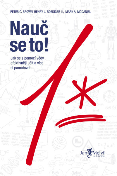 Nauč se to! - Peter C. Brown, Henry L. Roediger III, Mark A. McDaniel