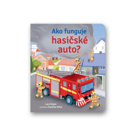 Ako funguje hasičské auto?