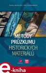 Metody průzkumu historických materiálů Ivana Kopecká,