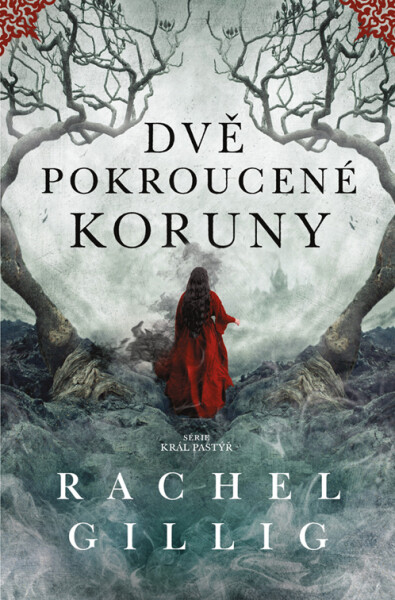 Dvě pokroucené koruny - Rachel Gillig