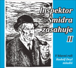 Inspektor Šmidra zasahuje II. Ilja Kučera