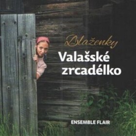 CD Valašské zrcadélko - Blaženky