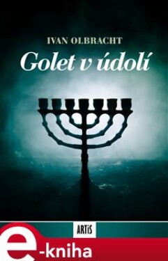 Golet v údolí - Ivan Olbracht e-kniha