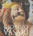 Životy nejvýznačnějších malířů, sochařů architektů Giorgio Vasari