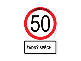 PartyWorld Přání - dopravní značka 50. narozeniny žádný spěch