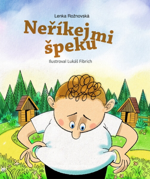 Neříkej mi špeku - Lenka Rožnovská