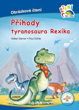 Příhody tyranosaura Rexíka Volker Gerner