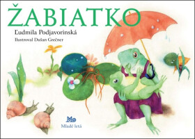 Žabiatko - Ľudmila Podjavorinská