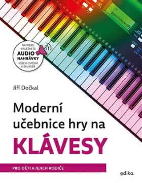Moderní učebnice hry na klávesy Jiří Dočkal