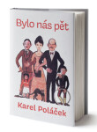 Bylo nás pět Karel Poláček