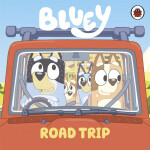 Bluey: Road Trip - Bluey