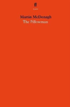 Pillowman - Martin McDonagh