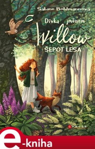 Dívka jménem Willow: Šepot lesa Sabine Bohlmannová,